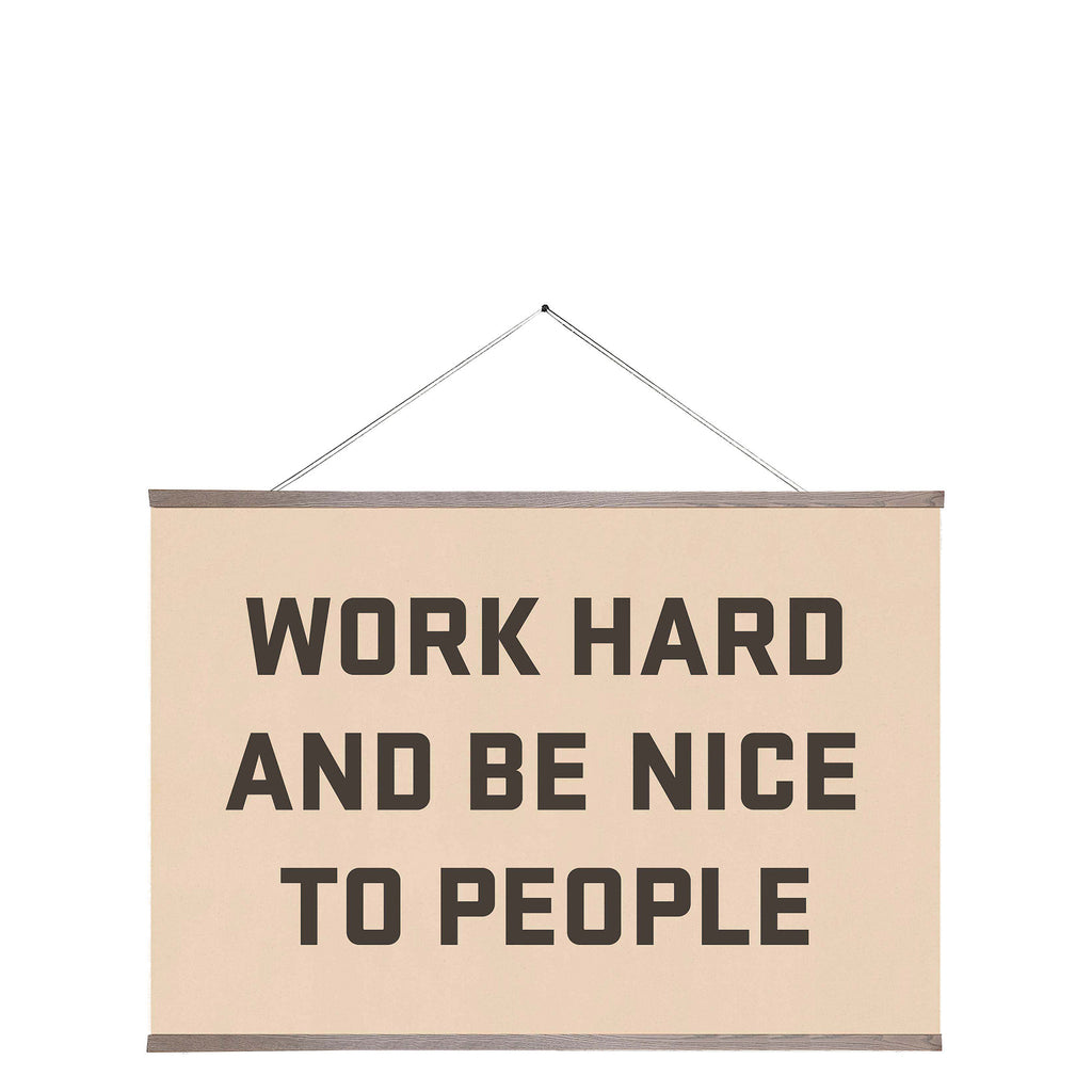 Work Hard and Be Nice to People II - Pure Salt Shoppe