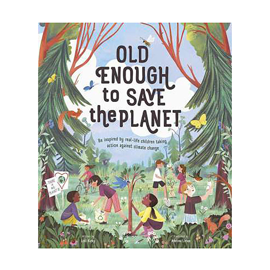 Old Enough To Save The Planet - Pure Salt Shoppe