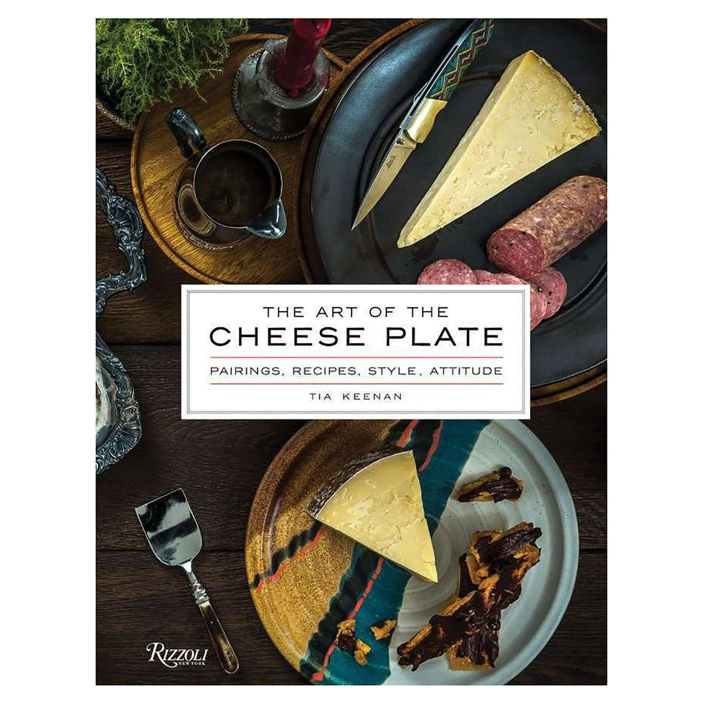 The Art of the Cheese Plate Pairing, Recipes, Style, Attitude - Pure Salt Shoppe