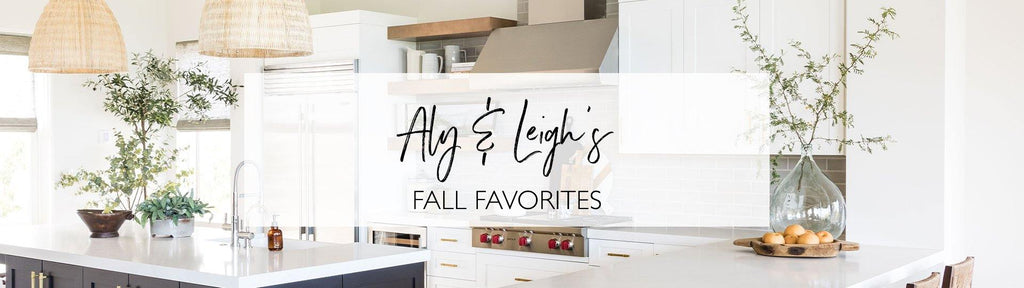 Leigh & Aly's Fall Favorites - Pure Salt Shoppe