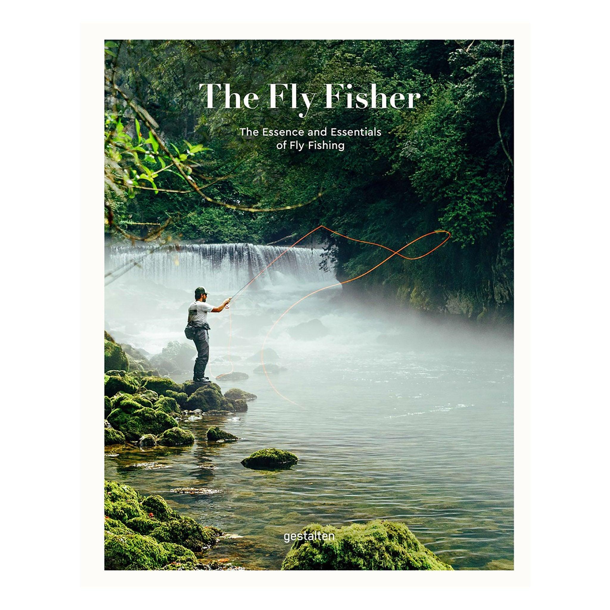 The Fly Fisher The Essence and Essentials of Fly Fishing – Pure Salt Shoppe