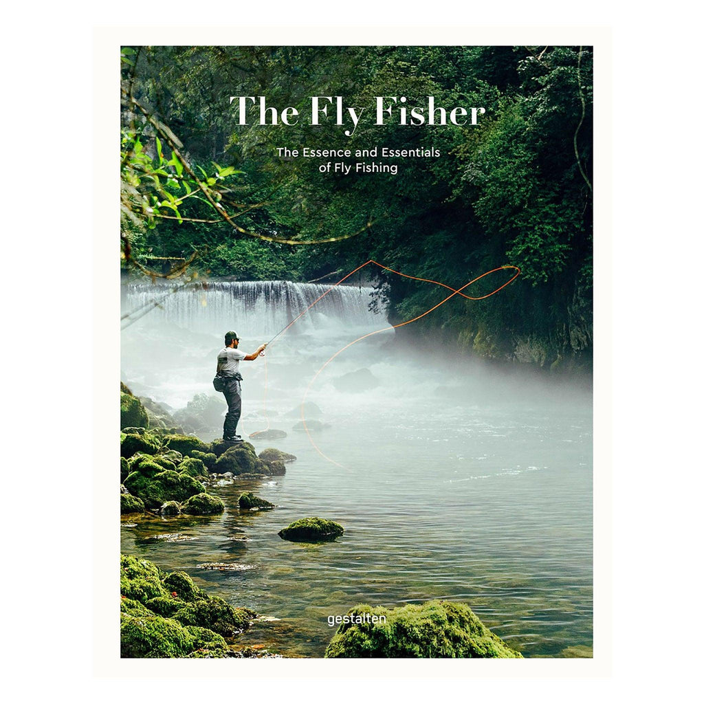The Fly Fisher The Essence and Essentials of Fly Fishing - Pure Salt Shoppe